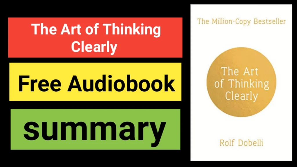 the art of thinking clearly book summary
